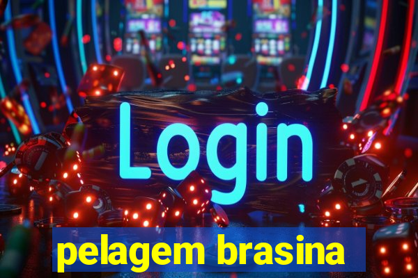 pelagem brasina